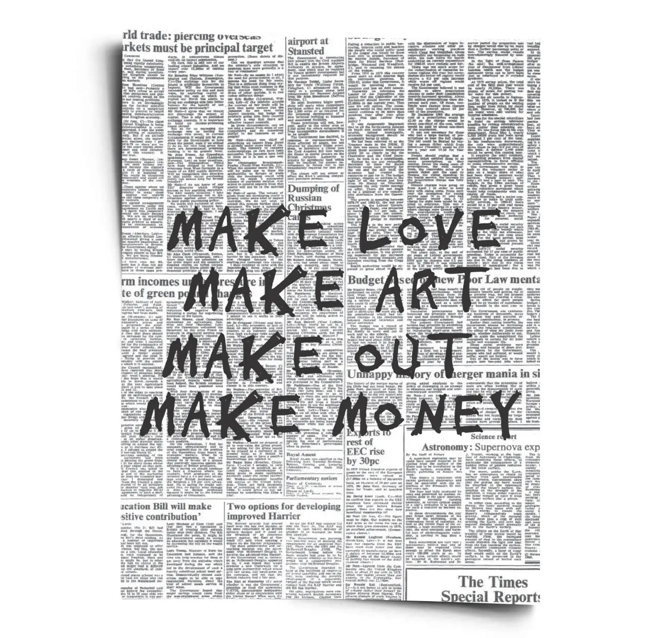 MAKE LOVE - MAKE ART - MAKE OUT - MAKE MONEY - WORLD OF POSTER